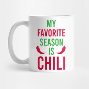 My Favorite Season Is Chili Mug